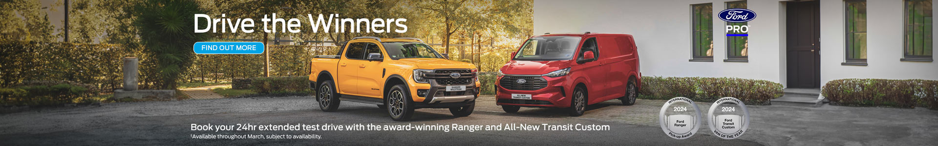 Drive the Winners - Test Drive the Ford Ranger and All-New Transit Custom.