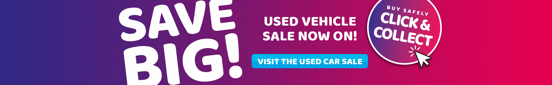 Save Big! Used Car sale now on!