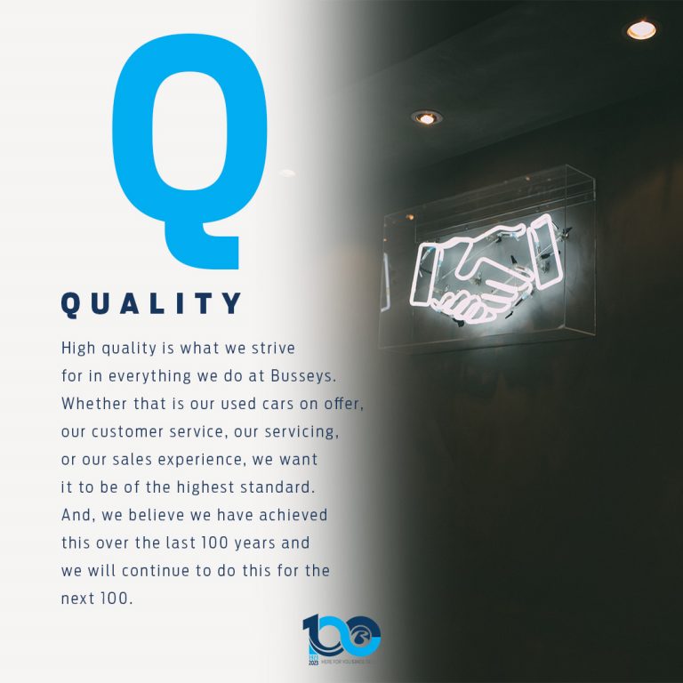 A-Z of Busseys: Q - Quality